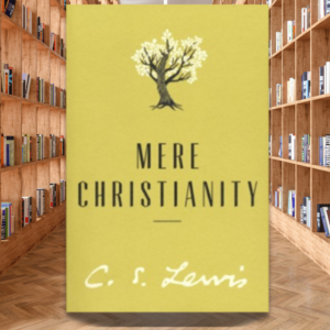 Mere Christianity