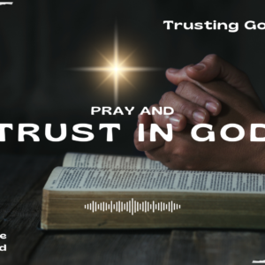 Trusting God