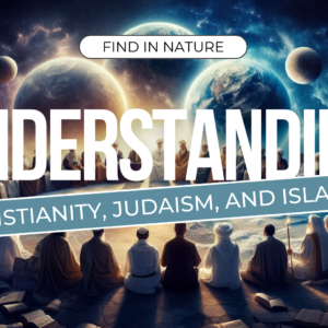 Understanding Christianity Judaism and Islam