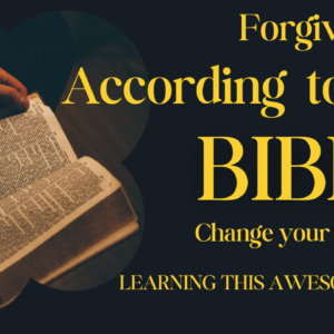 Forgiveness According to the Bible