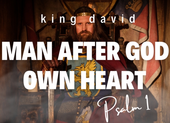 A Man After God's Own Heart