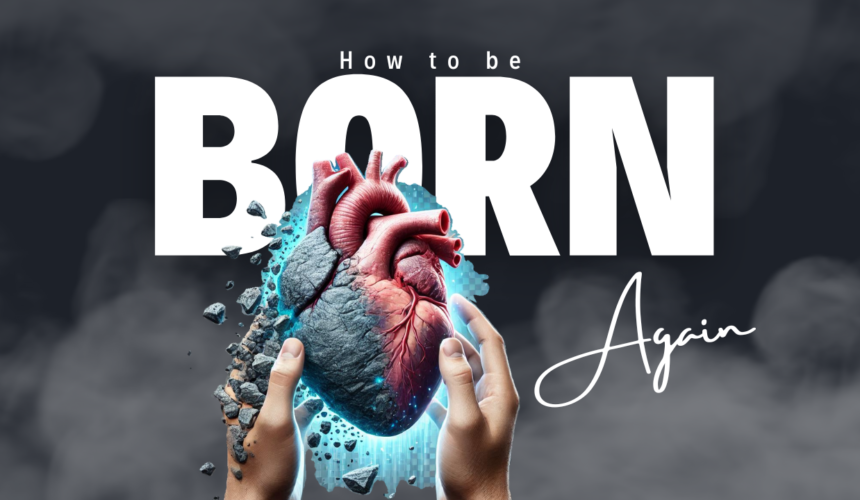 How to be born again